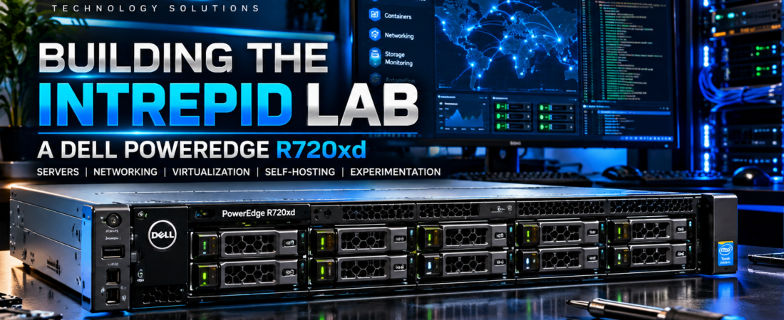 Building a Technology Lab Around a Dell PowerEdge R720xd